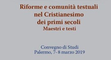 Riforme e comunità testuali nel Cristianesimo dei primi secoli. Maestri e testi